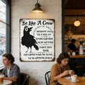 Be Like A Crow Vintage Metal Sign – Funny Positive Wall Art for Home, Office, Kitchen & Farmhouse Decor